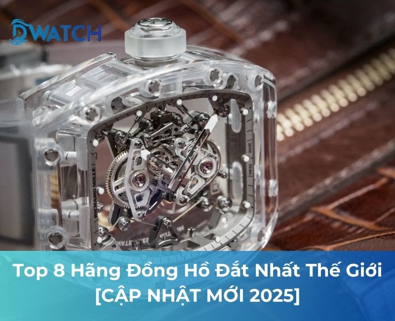 hãng đồng hồ đắt nhất thế giới